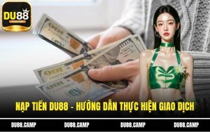 Nạp tiền Du88